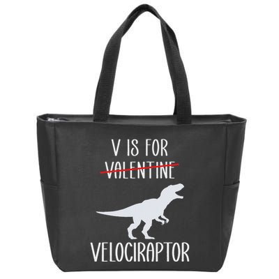 V Is For Velociraptor Funny Anti Valentines Day Zip Tote Bag