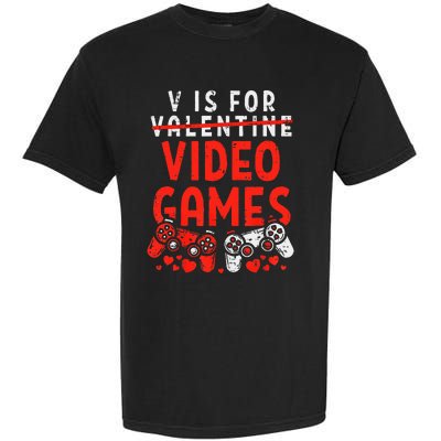 V Is For Video Games Valentine Gamer Valentines Day Garment-Dyed Heavyweight T-Shirt