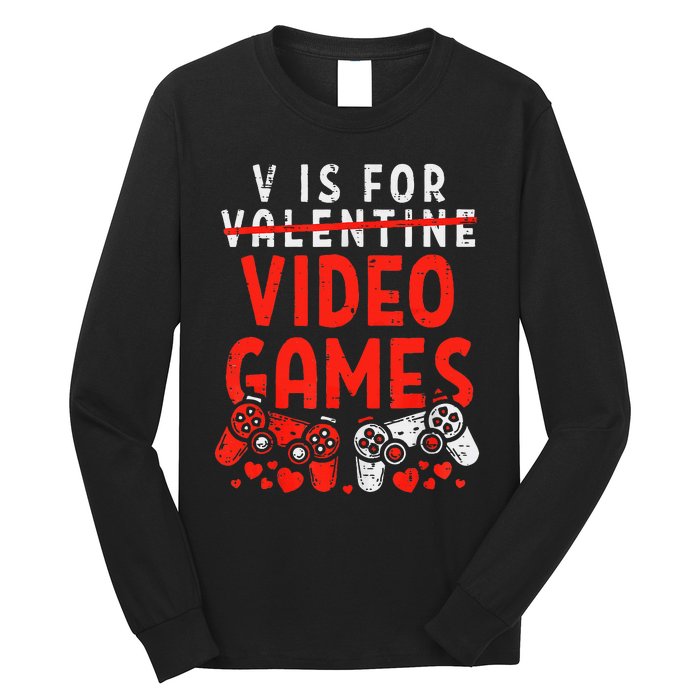 V Is For Video Games Valentine Gamer Valentines Day Long Sleeve Shirt