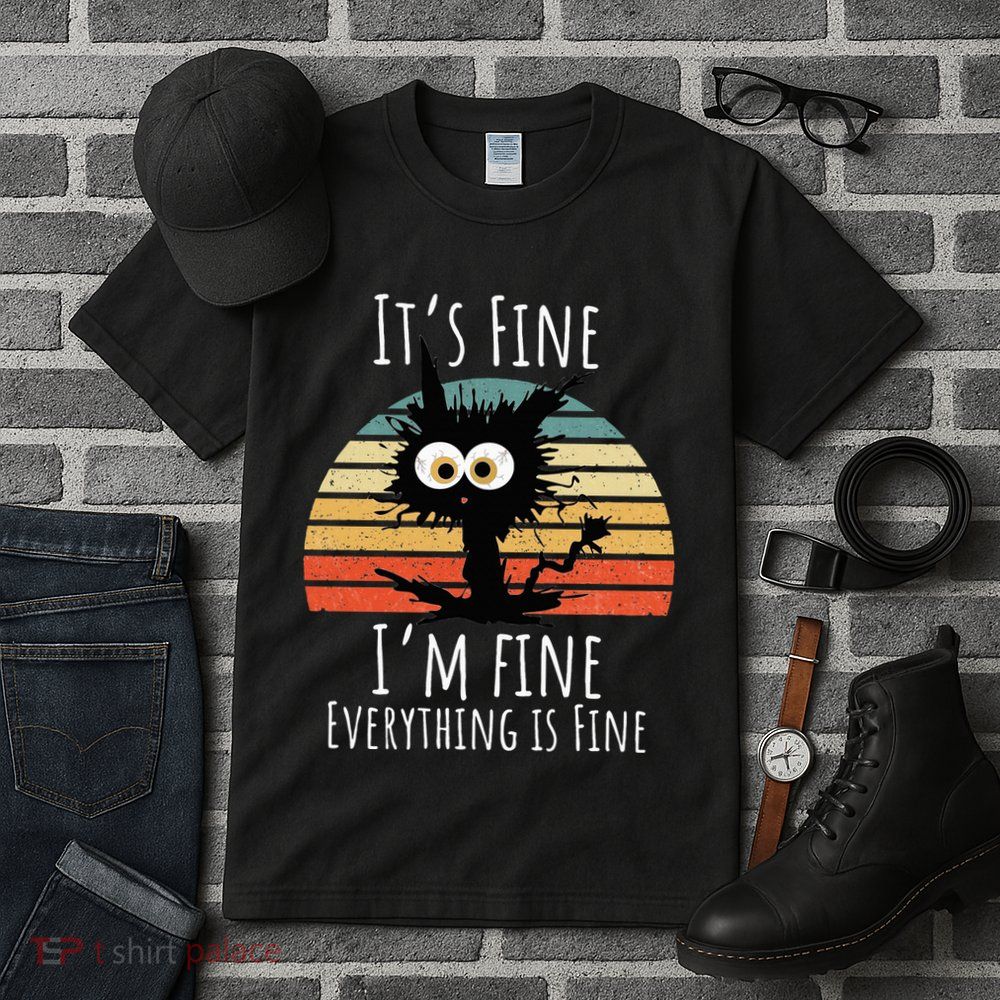 Vintage It's Fine I'm Fine Everything Is Fine Cat Father Tall T-Shirt