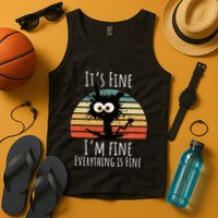 Vintage It's Fine I'm Fine Everything Is Fine Cat Father Tank Top