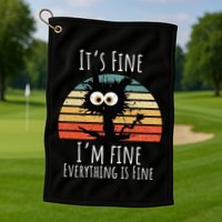 Vintage It's Fine I'm Fine Everything Is Fine Cat Father Golf Towel