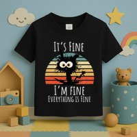 Vintage It's Fine I'm Fine Everything Is Fine Cat Father Toddler T-Shirt
