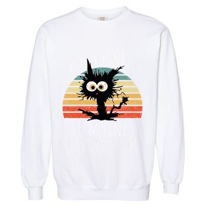 Vintage It's Fine I'm Fine Everything Is Fine Cat Father Garment-Dyed Sweatshirt