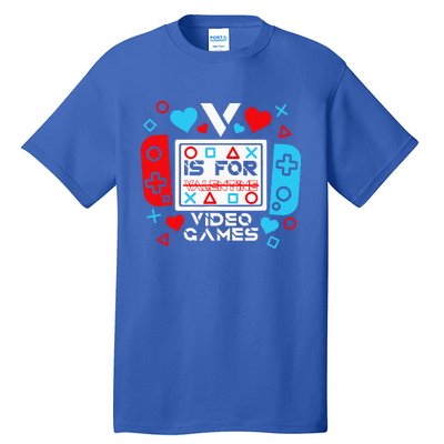 V Is For Video Games Valentines Day Gamer Gift Tall T-Shirt