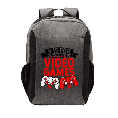 V Is For Valentine Video Games Love Funny Gamers Gift Love Gift Vector Backpack