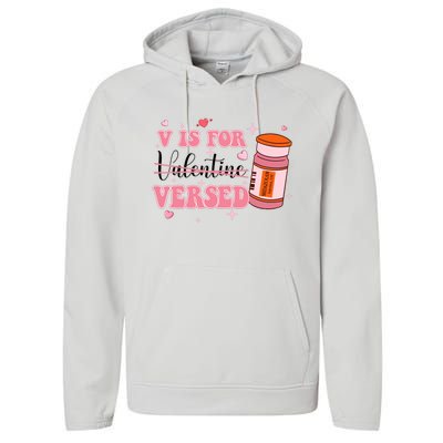 V Is For Versed Funny PACU CRNA Nurse Valentines Day Performance Fleece Hoodie