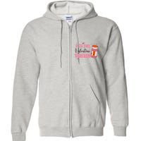 V Is For Versed Funny PACU CRNA Nurse Valentines Day Full Zip Hoodie