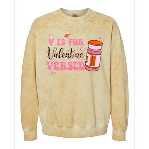 V Is For Versed Funny PACU CRNA Nurse Valentines Day Colorblast Crewneck Sweatshirt