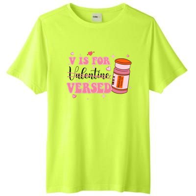 V Is For Versed Funny PACU CRNA Nurse Valentines Day Tall Fusion ChromaSoft Performance T-Shirt