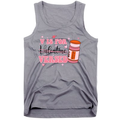 V Is For Versed Funny PACU CRNA Nurse Valentines Day Tank Top