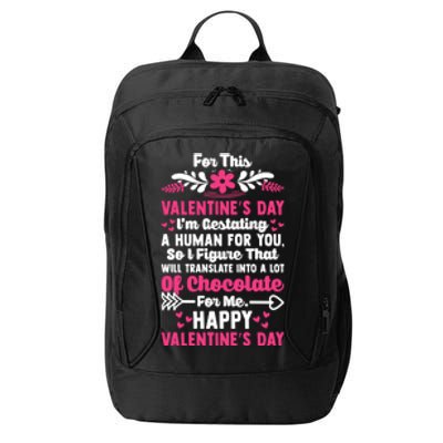 Valentine's I'm Gesttating A Hu So Lot Chocolate For Me Gift City Backpack