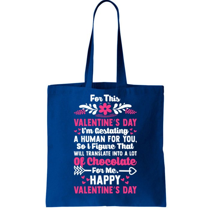 Valentine's I'm Gesttating A Hu So Lot Chocolate For Me Gift Tote Bag