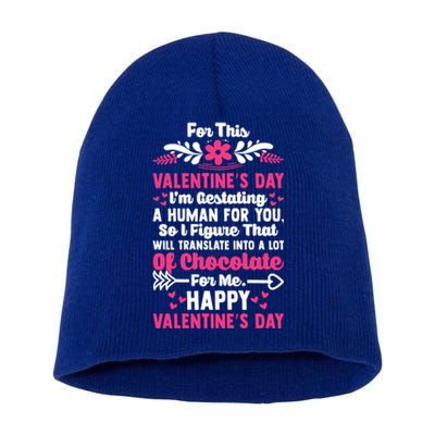 Valentine's I'm Gesttating A Hu So Lot Chocolate For Me Gift Short Acrylic Beanie