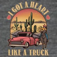 Vintage I Got A Heart Like A Truck Cowgirl T-Shirt