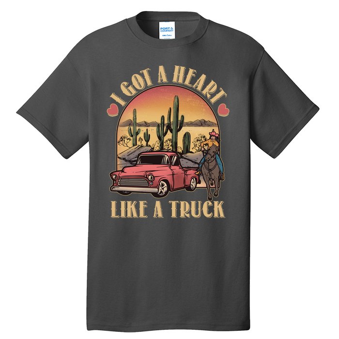 Vintage I Got A Heart Like A Truck Cowgirl Tall T-Shirt