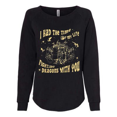 Vintage I Had The Time Of My Life Fighting Dragons With You Womens California Wash Sweatshirt