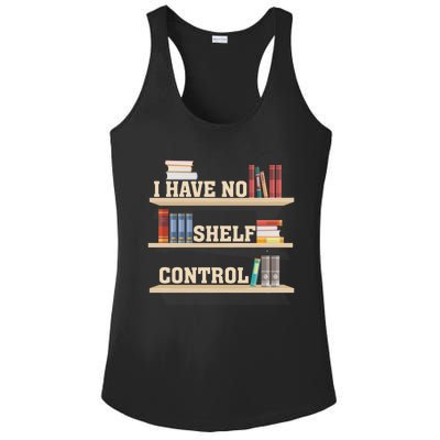 Vintage I Have No Shelf Control Cool Gift Bookself Gift Ladies PosiCharge Competitor Racerback Tank