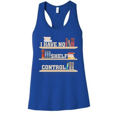 Vintage I Have No Shelf Control Cool Gift Bookself Gift Women's Racerback Tank