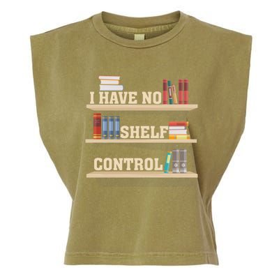 Vintage I Have No Shelf Control Cool Gift Bookself Gift Garment-Dyed Women's Muscle Tee