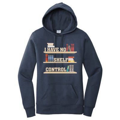 Vintage I Have No Shelf Control Cool Gift Bookself Gift Women's Pullover Hoodie