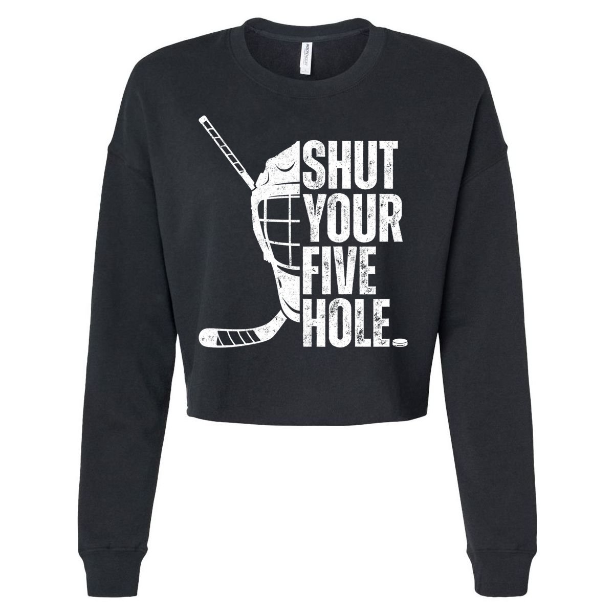 Vintage Ice Hockey Goalie Funny Shut Your Five Hole Cute Gift Cropped Pullover Crew