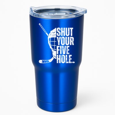 Vintage Ice Hockey Goalie Funny Shut Your Five Hole Cute Gift Tumbler