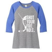 Vintage Ice Hockey Goalie Funny Shut Your Five Hole Cute Gift Women's Tri-Blend 3/4-Sleeve Raglan Shirt