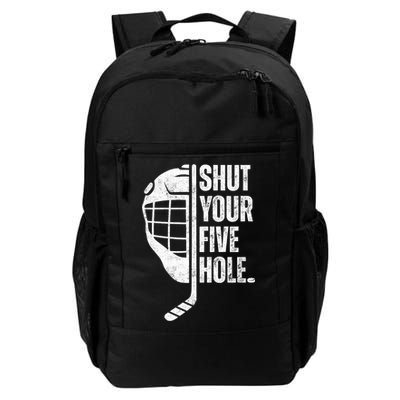 Vintage Ice Hockey Goalie Funny Shut Your Five Hole Gift Backpack