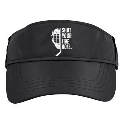 Vintage Ice Hockey Goalie Funny Shut Your Five Hole Gift Adult Drive Performance Visor