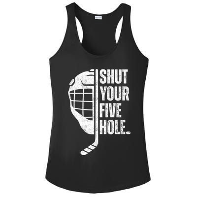 Vintage Ice Hockey Goalie Funny Shut Your Five Hole Gift Ladies PosiCharge Competitor Racerback Tank