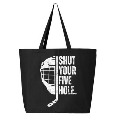 Vintage Ice Hockey Goalie Funny Shut Your Five Hole Gift 25L Jumbo Tote