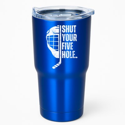 Vintage Ice Hockey Goalie Funny Shut Your Five Hole Gift Tumbler