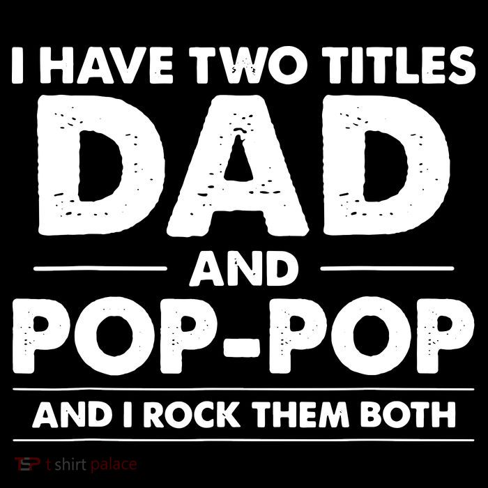 Vintage I Have Two Titles Dad And Pop Pop Funny Fathers Day Flatbill Hat