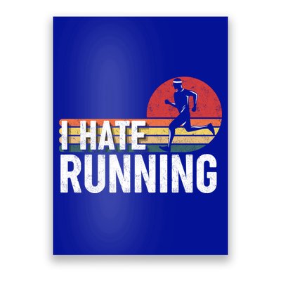 Vintage I Hate Running Funny FatherS Day Marathon Runner Gift Poster
