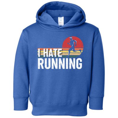 Vintage I Hate Running Funny FatherS Day Marathon Runner Gift Toddler Hoodie