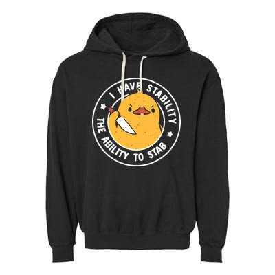 Vintage I Have Stability The Ability To Stab Garment-Dyed Fleece Hoodie