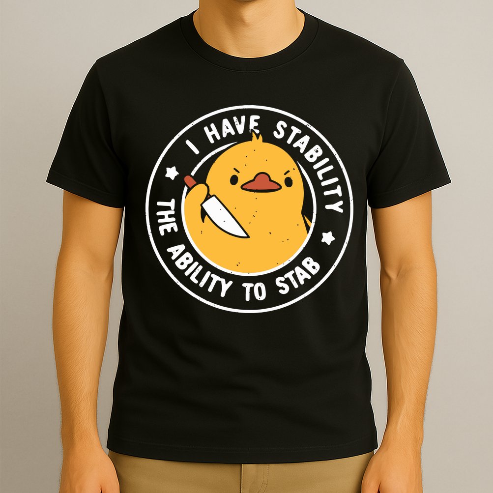 Vintage I Have Stability The Ability To Stab T-Shirt