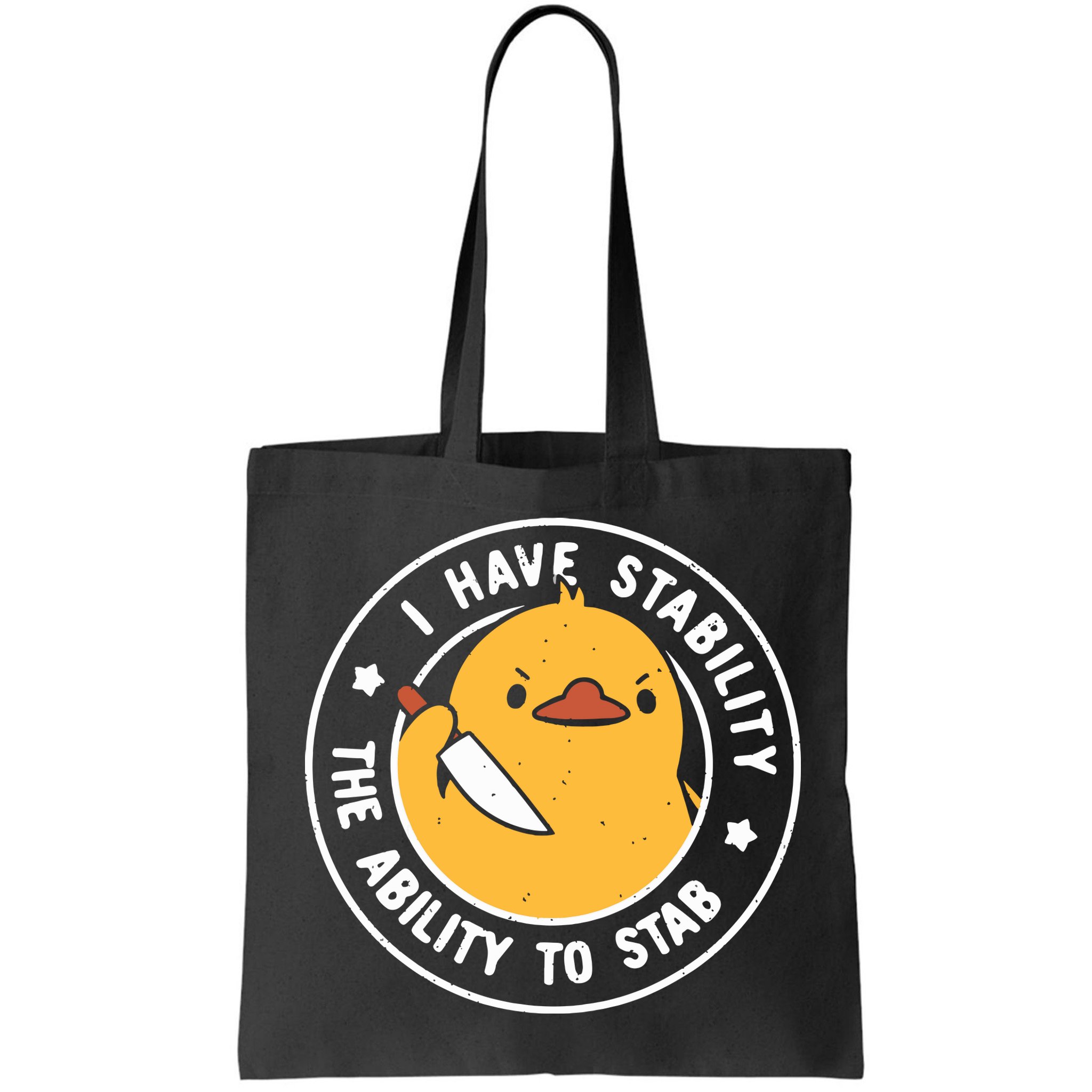 Vintage I Have Stability The Ability To Stab Bag