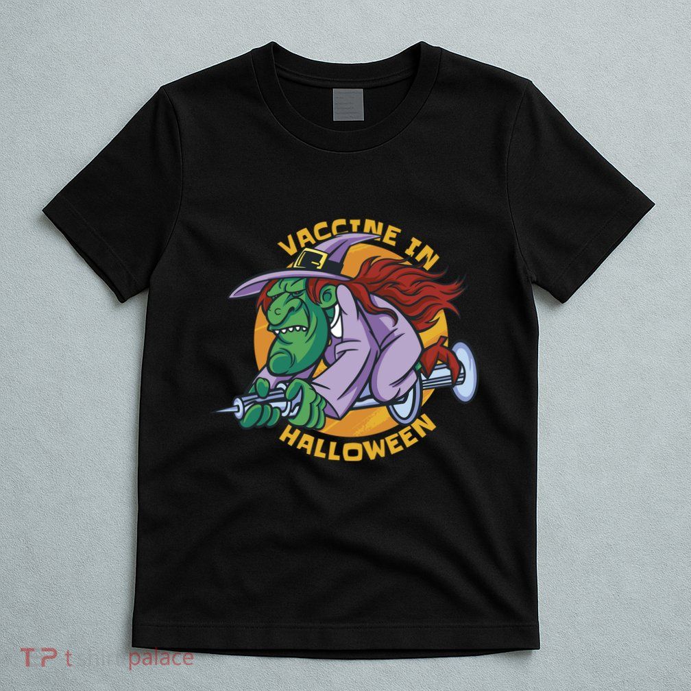 Vaccine In Halloween Witch T-Shirt