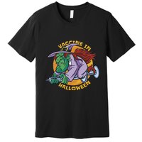 Vaccine In Halloween Witch Premium T-Shirt