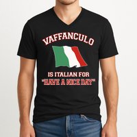 Vaffanculo Is Italian For Have A Nice Day V-Neck T-Shirt