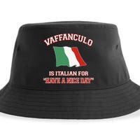 Vaffanculo Is Italian For Have A Nice Day Sustainable Bucket Hat