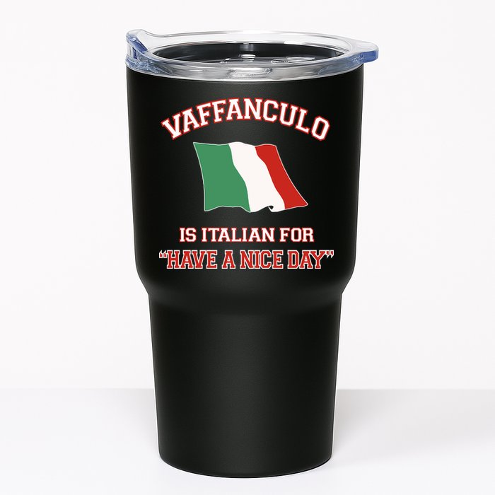 Vaffanculo Is Italian For Have A Nice Day Tumbler
