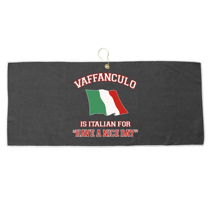 Vaffanculo Is Italian For Have A Nice Day Large Microfiber Waffle Golf Towel