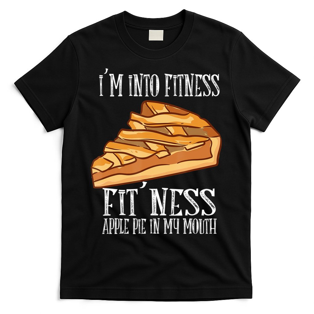 Vintage I'm Into Fitness Fit' Ness Apple Pie In My Mouth T-Shirt