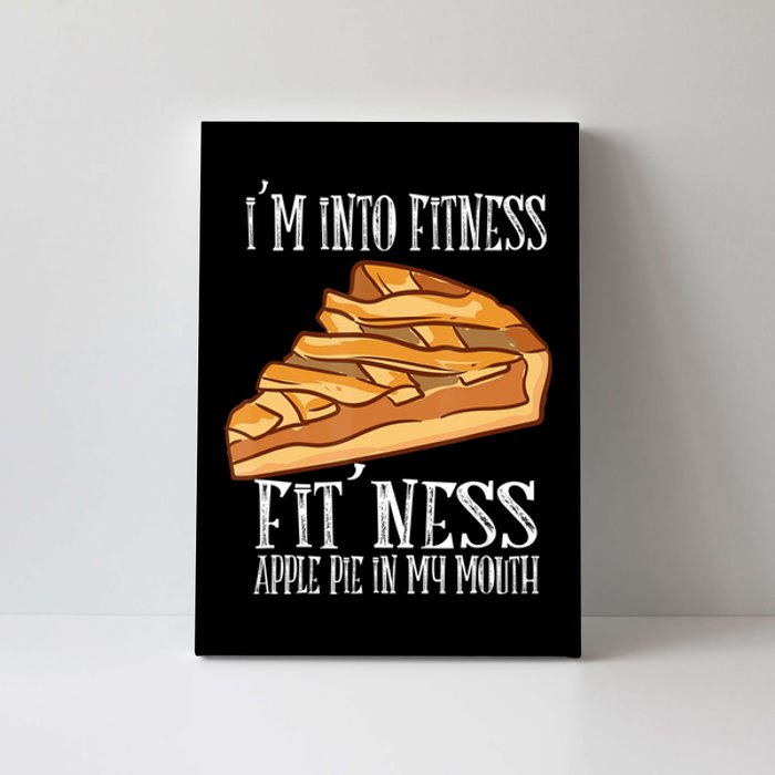 Vintage I'm Into Fitness Fit' Ness Apple Pie In My Mouth Canvas