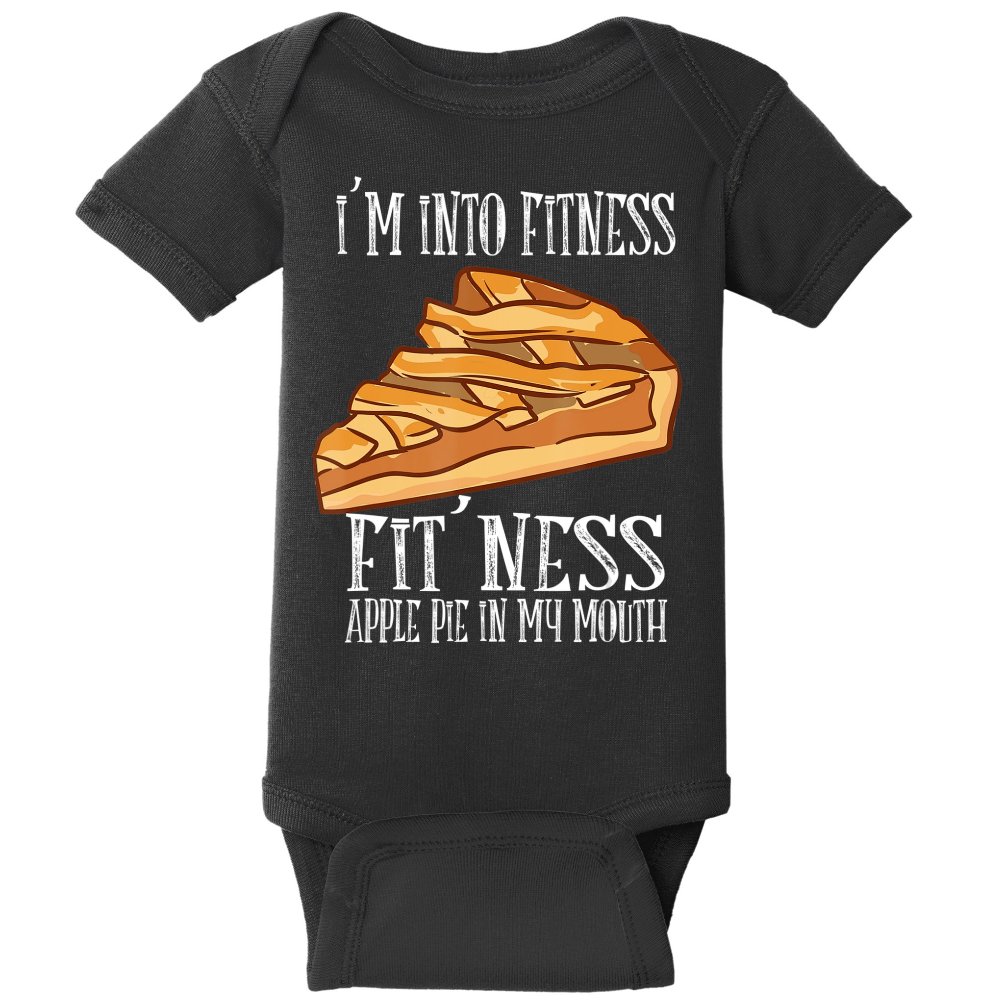 Vintage I'm Into Fitness Fit' Ness Apple Pie In My Mouth Baby Bodysuit
