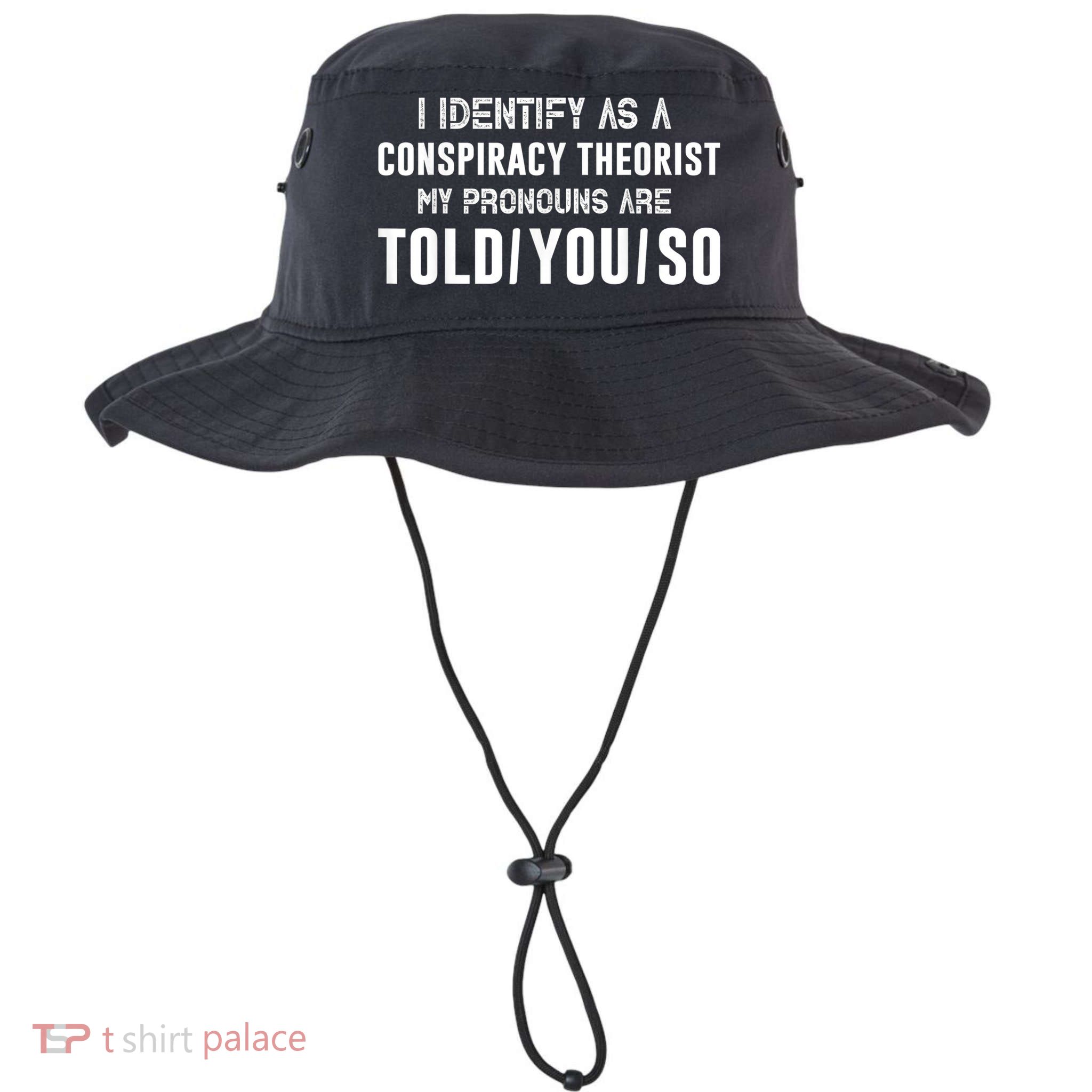 Vintage I Identify As A Conspiracy Theorist My Pronouns Are Told You Bucket Hat