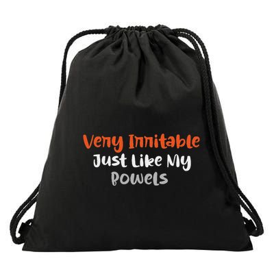 Very Irritable Just Like My Bowels Drawstring Bag